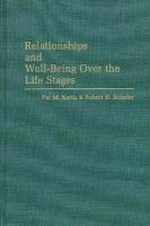 Cover for Pat Keith · Relationships and Well-Being Over the Life Stages (Hardcover Book) (1991)