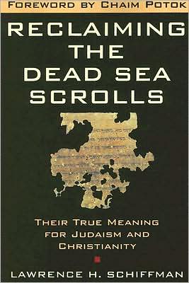 Cover for Lawrence H. Schiffman · Reclaiming the Dead Sea Scrolls: The History of Judaism, the Background of Christianity, the Lost Library of Qumran - The Anchor Yale Bible Reference Library (Paperback Book) (1995)