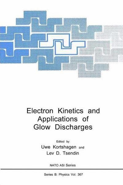 Cover for U Kortshagen · Electron Kinetics and Applications of Glow Discharges - NATO Science Series B (Innbunden bok) [1998 edition] (1998)