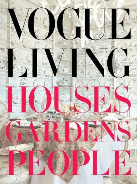 Cover for Hamish Bowles · Vogue Living: Houses, Gardens, People (Hardcover Book) (2007)
