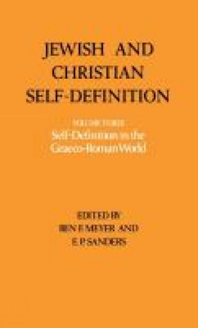 Cover for E. P. Sanders · Jewish and Christian Self-definition: Vol. 3 Self-definition in the Graeco-roman World (Gebundenes Buch) (2012)