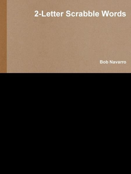 Cover for Bob Navarro · 2-Letter Scrabble Words (Pocketbok) (2019)