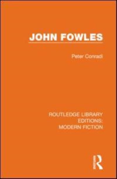 Cover for Peter Conradi · John Fowles - Routledge Library Editions: Modern Fiction (Paperback Book) (2021)