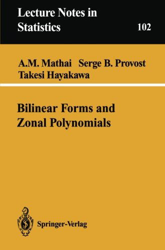 Cover for Arak M. Mathai · Bilinear Forms and Zonal Polynomials - Lecture Notes in Statistics (Paperback Bog) [Softcover reprint of the original 1st ed. 1995 edition] (1995)