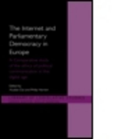 Cover for Xiudian Dai · The Internet and European Parliamentary Democracy: A Comparative Study of the Ethics of Political Communication in the Digital Age - Library of Legislative Studies (Paperback Book) (2010)