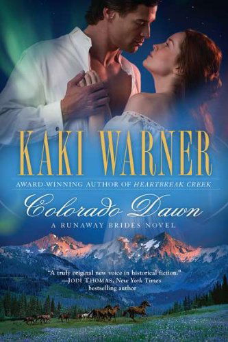 Colorado Dawn - A Runaway Brides Novel - Kaki Warner - Livros - Penguin Putnam Inc - 9780425245224 - 3 de janeiro de 2012