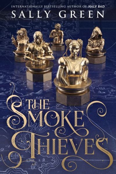 Cover for Sally Green · The Smoke Thieves (Paperback Book) (2019)