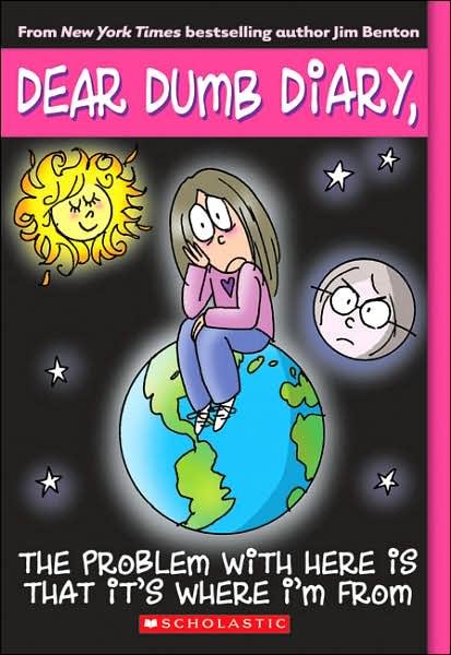 Cover for Jim Benton · Dear Dumb Diary #6: The Problem with Here Is That it's Where I'm From - Dear Dumb Diary (Paperback Bog) (2007)