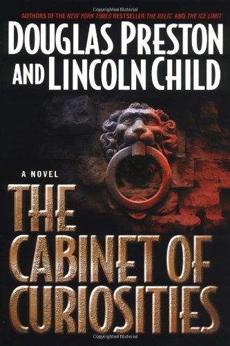 The Cabinet Of Curiosities - Douglas Preston - Books - Little, Brown & Company - 9780446530224 - June 28, 2002