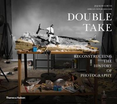 Cover for Jojakim Cortis · Double Take: Reconstructing the History of Photography (Hardcover Book) (2018)