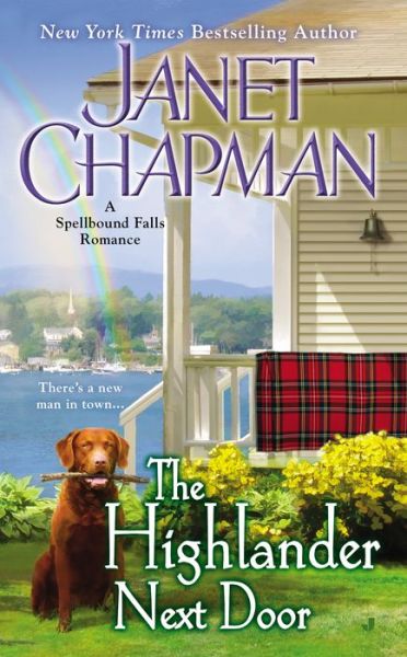 Cover for Janet Chapman · The Highlander Next Door - A Spellbound Falls Romance (Paperback Book) (2014)