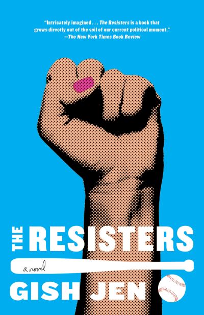 Cover for Gish Jen · The Resisters: A novel - Vintage Contemporaries (Pocketbok) (2021)