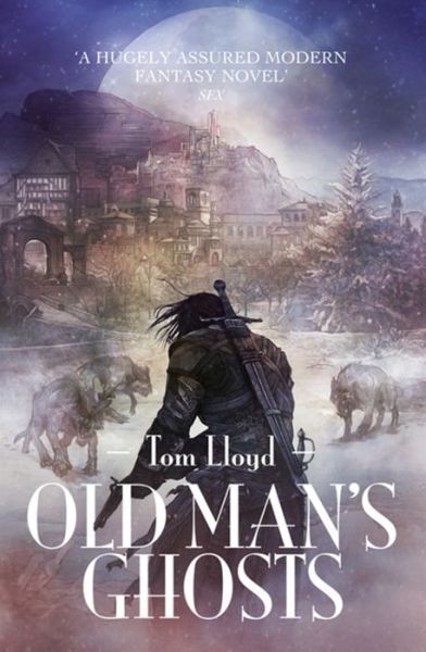 Cover for Tom Lloyd · Old Man's Ghosts (Paperback Book) (2016)