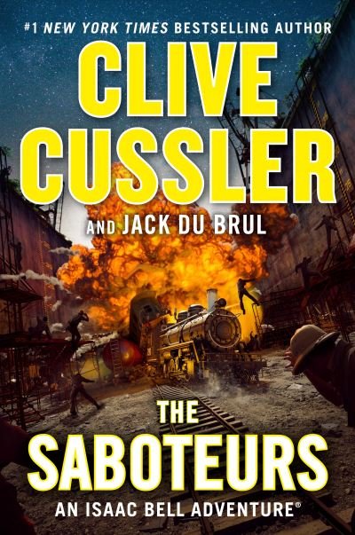 Cover for Clive Cussler · The Saboteurs - An Isaac Bell Adventure (Hardcover Book) (2021)