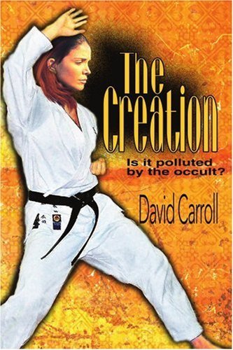 Cover for David Carroll · The Creation: is It Polluted by the Occult? (Taschenbuch) (2004)