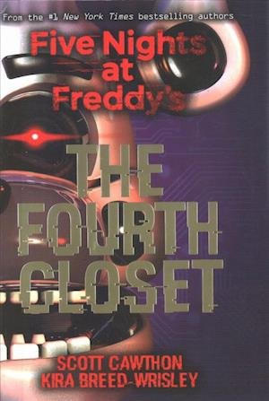 Cover for Scott Cawthon · The Fourth Closet (Hardcover Book) (2018)