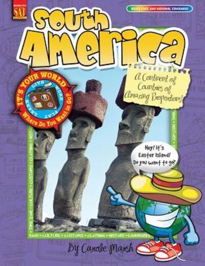 South America A Continent of Countries of Amazing Proportions! - Carole Marsh - Bücher - Gallopade - 9780635068224 - 2009