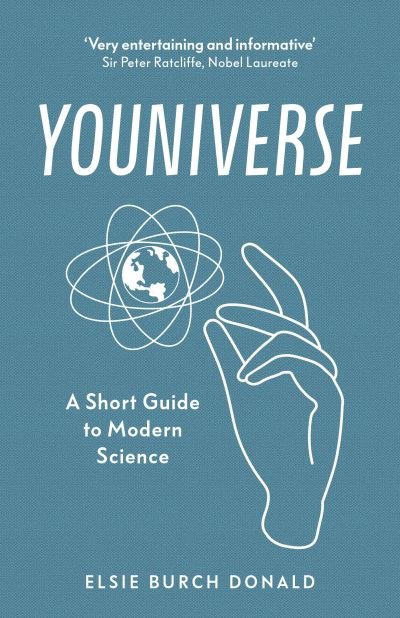 Cover for Elsie Burch Donald · Youniverse: A Short Guide to Modern Science (Hardcover Book) (2021)