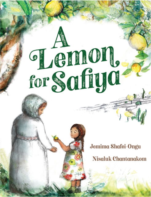 Cover for Jemima Shafei-Ongu · A Lemon for Safiya (Hardcover Book) (2025)