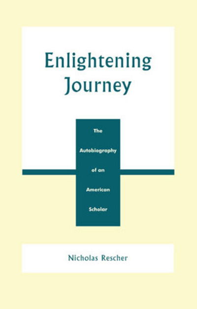 Cover for Nicholas Rescher · Enlightening Journey: The Autobiography of an American Scholar (Hardcover Book) (2002)