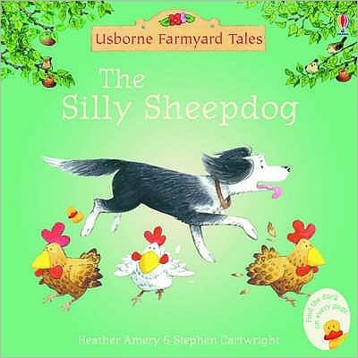 Cover for Heather Amery · The Silly Sheepdog - Farmyard Tales (Paperback Book) [UK - Mini edition] (2005)