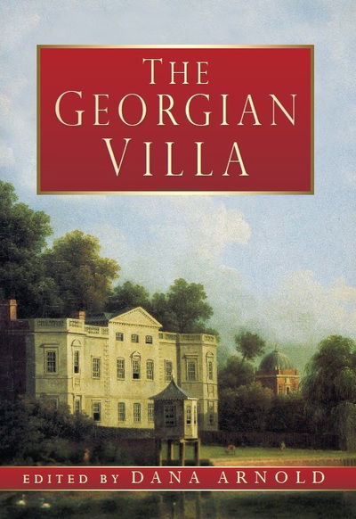 Cover for Dana Arnold · The Georgian Villa (Paperback Book) [UK edition] (2011)