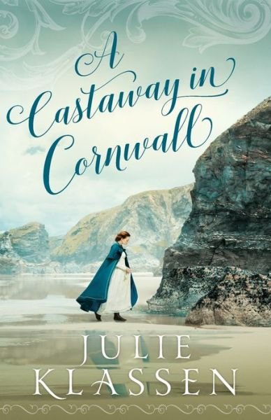 Cover for Julie Klassen · A Castaway in Cornwall (Pocketbok) (2021)
