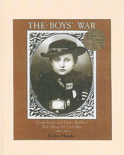 Cover for Jim Murphy · The Boys' War: Confederate and Union Soldiers Talk About the Civil War (Hardcover Book) (1993)