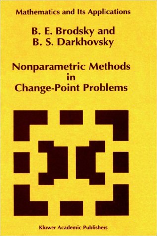 Nonparametric Methods in Change Point Problems - Mathematics and Its Applications - B.e. Brodsky - Books - Kluwer Academic Publishers - 9780792321224 - January 31, 1993