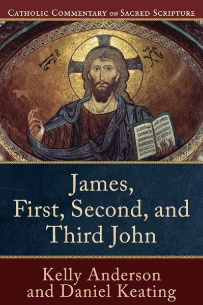 James, First, Second, and Third John - Kelly Anderson - Livres - Baker Publishing Group - 9780801049224 - 18 avril 2017