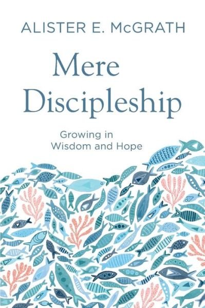 Cover for McGrath · Mere Discipleship (Paperback Book) (2019)