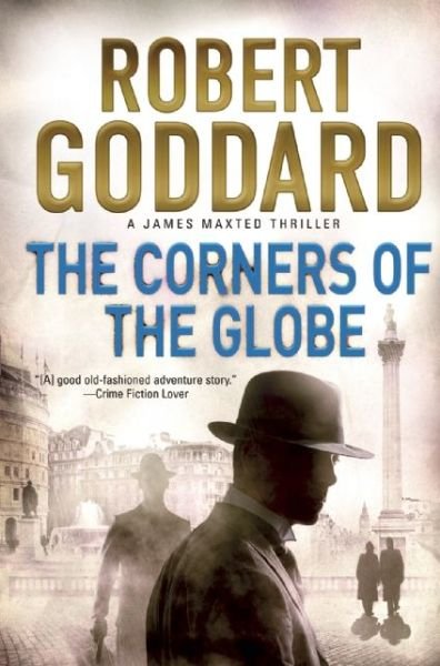 Cover for Robert Goddard · The corners of the globe (Bok) (2016)