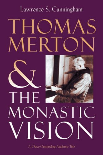 Cover for Mr. Lawrence S. Cunningham · Thomas Merton and the Monastic Vision (Paperback Book) (1999)