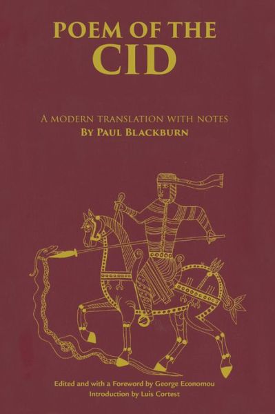 Poem of the Cid: A modern translation with notes by Paul Blackburn - Paul Blackburn - Books - University of Oklahoma Press - 9780806130224 - April 15, 1998