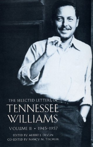 Selected Letters: Volume Ii, 1945-1957 (New Directions Paperbook) - Tennessee Williams - Bøger - New Directions - 9780811217224 - 17. september 2007