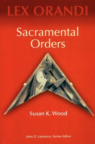 Sacramental Orders (Lex Orandi) - Susan K. Wood Scl - Bücher - Liturgical Press - 9780814625224 - 2000