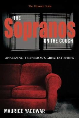 Maurice Yacowar · The Sopranos on the Couch: The Ultimate Guide (Pocketbok) (2007)