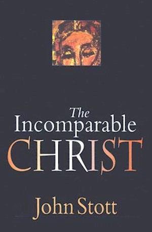 Cover for John Stott · The Incomparable Christ (Paperback Book) [First edition] (2004)