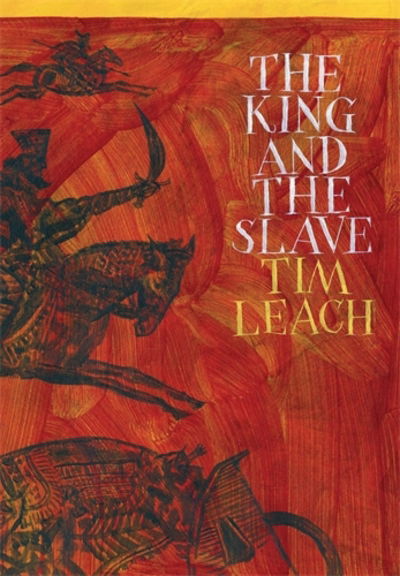 Cover for Tim Leach · The King and the Slave (Paperback Book) [Main edition] (2014)