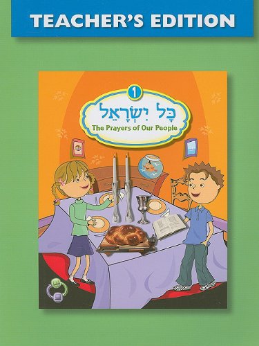 Kol Yisrael 1 Teacher's Edition - Behrman House - Books - Behrman House Inc.,U.S. - 9780874418224 - January 15, 2009