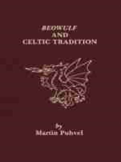 Cover for Martin Puhvel · Beowulf and the Celtic Tradition (Book) (1981)