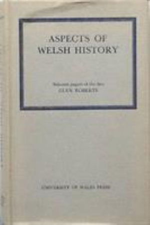 Cover for Glyn Roberts · Aspects of Welsh History (Hardcover Book) (1969)