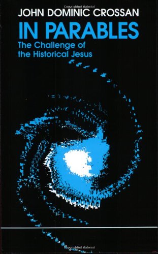 Cover for John Dominic Crossan · In Parables: The Challenge of the Historical Jesus (Paperback Book) [Second edition] (1992)