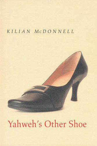 Cover for Kilian Mcdonnell Osb · Yahweh's Other Shoe (Paperback Book) [First edition] (2006)