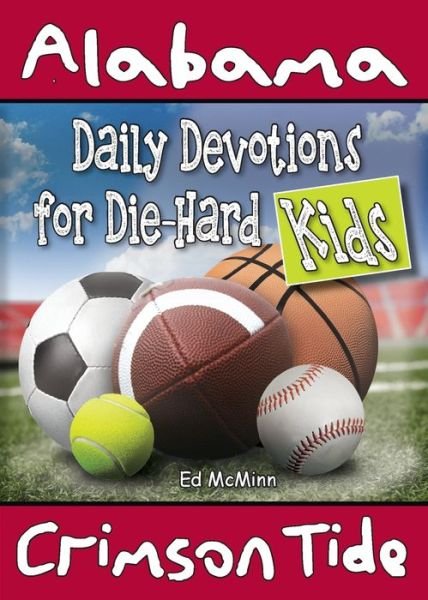 Cover for Ed Mcminn · Daily Devotions for Die-Hard Kids Alabama Crimson Tide (Pocketbok) (2022)