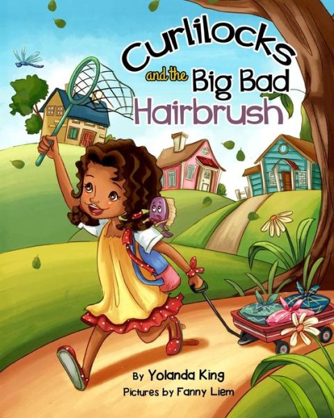 Cover for Yolanda King · Curlilocks and the Big Bad Hairbrush (Paperback Book) (2015)