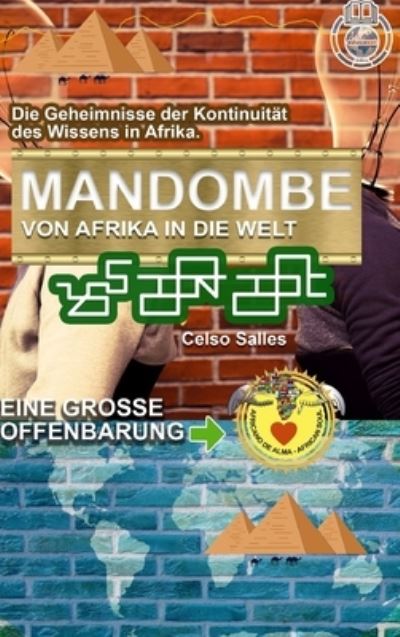 Cover for Celso Salles · MANDOMBE, von Afrika in die Welt. EINE GROSSE OFFENBARUNG. (Hardcover Book) (2021)