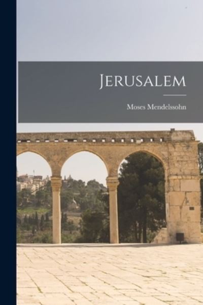 Cover for Moses Mendelssohn · Jerusalem (Book) (2022)