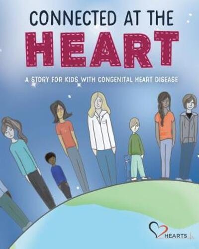 Cover for 2hearts · Connected at the Heart : A story for kids living with congenital heart disease (Taschenbuch) (2019)