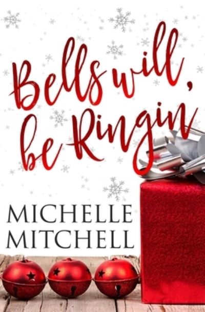 Cover for Michelle Mitchell · Bells Will Be Ringin' (Paperback Book) (2017)